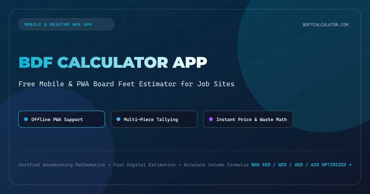 BDF Calculator App: Free Mobile & Web Board Feet Estimator for Woodworkers